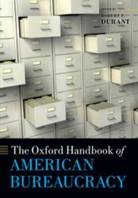 Durant |  Oxford Handbook of American Bureaucracy | Buch |  Sack Fachmedien