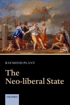 Plant |  The Neo-Liberal State | Buch |  Sack Fachmedien