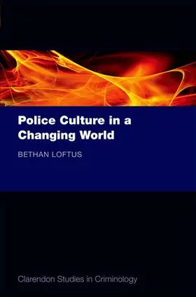 Loftus |  Police Culture in a Changing World | Buch |  Sack Fachmedien