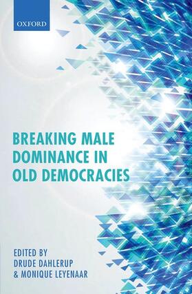 Dahlerup / Leyenaar |  Breaking Male Dominance in Old Democracies | Buch |  Sack Fachmedien