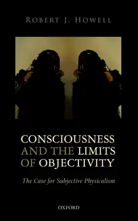 Howell |  Consciousness and the Limits of Objectivity | Buch |  Sack Fachmedien