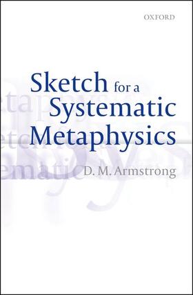 Armstrong |  Sketch for a Systematic Metaphysics | Buch |  Sack Fachmedien