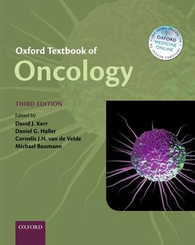 Kerr / Haller / van de Velde |  Oxford Textbook of Oncology | Buch |  Sack Fachmedien