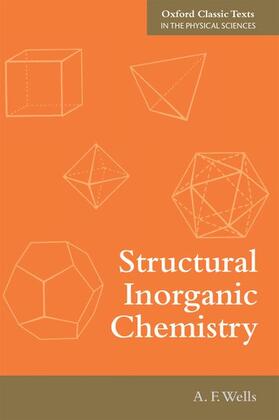 Wells |  Structural Inorganic Chemistry | Buch |  Sack Fachmedien