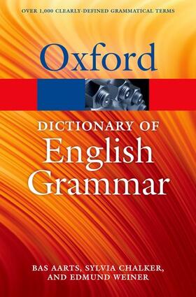 Aarts / Chalker / Weiner |  The Oxford Dictionary of English Grammar | Buch |  Sack Fachmedien