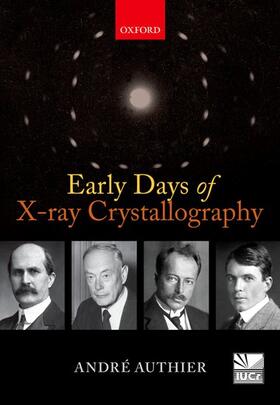 Authier |  Early Days of X-Ray Crystallography | Buch |  Sack Fachmedien