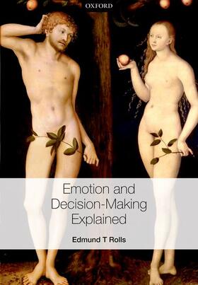 Rolls |  Emotion and Decision Making Explained | Buch |  Sack Fachmedien