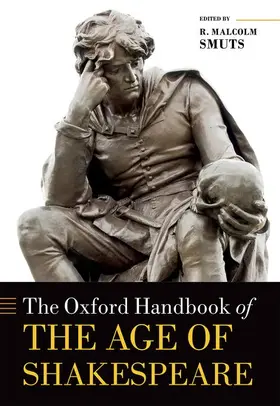 Smuts |  The Oxford Handbook of the Age of Shakespeare | Buch |  Sack Fachmedien