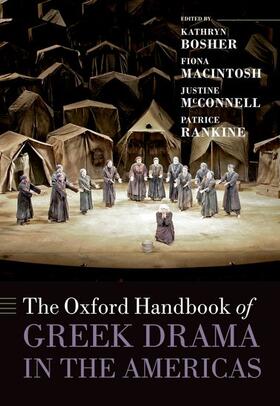 Bosher / Macintosh / McConnell |  The Oxford Handbook of Greek Drama in the Americas | Buch |  Sack Fachmedien