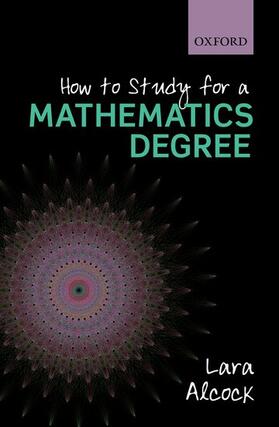 Alcock |  How to Study for a Mathematics Degree | Buch |  Sack Fachmedien