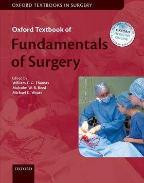 Thomas / Reed / Wyatt | Oxford Textbook of Fundamentals of Surgery | Buch | 978-0-19-966554-9 | sack.de