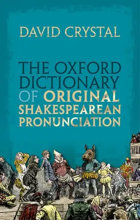 Crystal |  The Oxford Dictionary of Original Shakespearean Pronunciation | Buch |  Sack Fachmedien