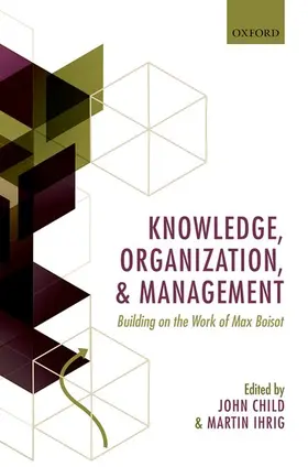 Child / Ihrig |  Knowledge, Organization, and Management | Buch |  Sack Fachmedien