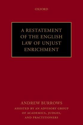 Burrows Fba / Burrows FBA, QC (hon) |  A Restatement of the English Law of Unjust Enrichment | Buch |  Sack Fachmedien