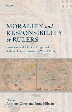 Carty / Nijman |  Morality and Responsibility of Rulers | Buch |  Sack Fachmedien