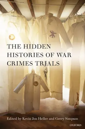 Heller / Simpson |  The Hidden Histories of War Crimes Trials | Buch |  Sack Fachmedien