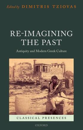 Tziovas |  Re-Imagining the Past | Buch |  Sack Fachmedien