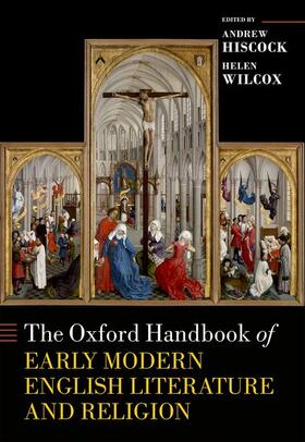 Hiscock / Wilcox |  The Oxford Handbook of Early Modern English Literature and Religion | Buch |  Sack Fachmedien