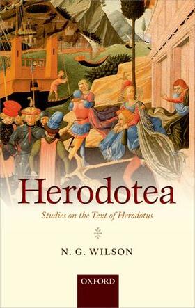 Wilson |  Herodotea: Studies on the Text of Herodotus | Buch |  Sack Fachmedien