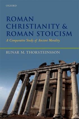 Thorsteinsson |  Roman Christianity and Roman Stoicism | Buch |  Sack Fachmedien