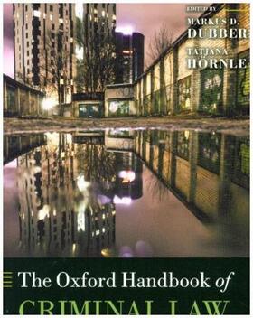 Dubber / Hornle / Hörnle |  The Oxford Handbook of Criminal Law | Buch |  Sack Fachmedien