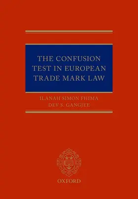 Fhima / Gangjee | The Confusion Test in European Trade Mark Law | Buch | 978-0-19-967433-6 | sack.de