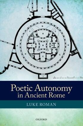 Roman |  Poetic Autonomy in Ancient Rome | Buch |  Sack Fachmedien