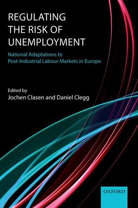Clasen / Clegg |  Regulating the Risk of Unemployment | Buch |  Sack Fachmedien