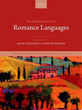 Ledgeway / Maiden |  The Oxford Guide to the Romance Languages | Buch |  Sack Fachmedien