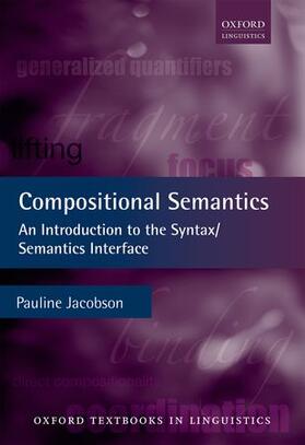 Jacobson |  Compositional Semantics: An Introduction to the Syntax/Semantics Interface | Buch |  Sack Fachmedien