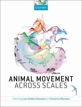 Hansson / Akesson |  Animal Movement Across Scales | Buch |  Sack Fachmedien