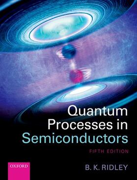 Ridley |  Quantum Processes in Semiconductors | Buch |  Sack Fachmedien