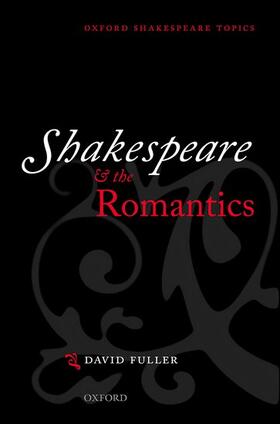 Fuller |  Shakespeare and the Romantics | Buch |  Sack Fachmedien