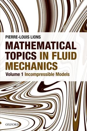 Lions |  Mathematical Topics in Fluid Mechanics | Buch |  Sack Fachmedien