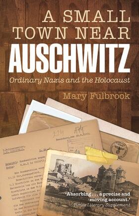 Fulbrook |  A Small Town Near Auschwitz | Buch |  Sack Fachmedien