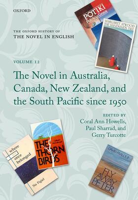 Howells / Sharrad / Turcotte |  The Oxford History of the Novel in English: Volume 12: The Novel in Australia, Canada, New Zealand, and the South Pacific Since 1950 | Buch |  Sack Fachmedien