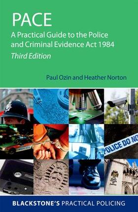 Ozin / Norton / Spivey |  PACE: A Practical Guide to the Police and Criminal Evidence Act 1984 | Buch |  Sack Fachmedien