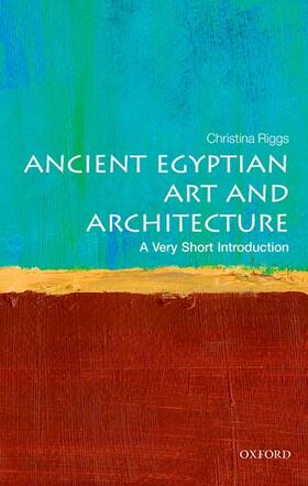 Riggs |  Ancient Egyptian Art and Architecture | Buch |  Sack Fachmedien