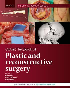 Kay / McCombe / Wilks |  Oxford Textbook of Plastic and Reconstructive Surgery | Buch |  Sack Fachmedien