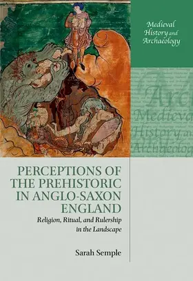 Semple |  Perceptions of the Prehistoric in Anglo-Saxon England | Buch |  Sack Fachmedien