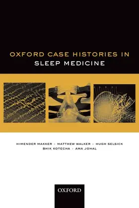 Makker / Walker / Selsick |  Sleep Medicine (Oxford Case Histories) | Buch |  Sack Fachmedien