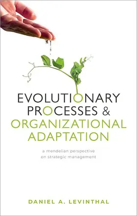 Levinthal |  Evolutionary Processes and Organizational Adaptation | Buch |  Sack Fachmedien