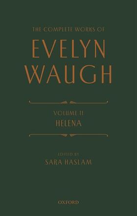 Waugh / Haslam |  The Complete Works of Evelyn Waugh: Helena | Buch |  Sack Fachmedien
