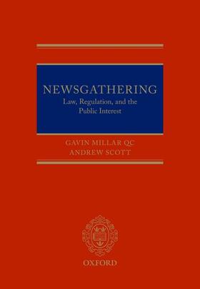 Millar QC / Scott |  Newsgathering: Law, Regulation and the Public Interest | Buch |  Sack Fachmedien