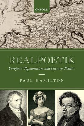 Hamilton |  Realpoetik: European Romanticism and Literary Politics | Buch |  Sack Fachmedien