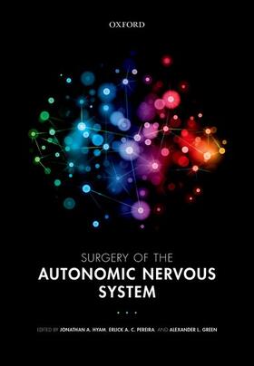 Hyam / Pereira / Green |  Surgery of the Autonomic Nervous System | Buch |  Sack Fachmedien