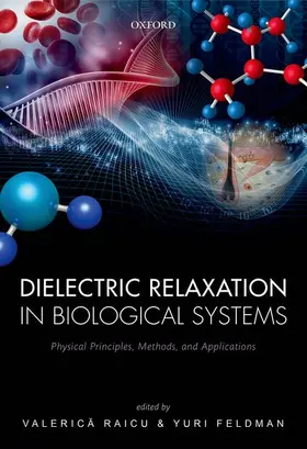 Raicu / Feldman |  Dielectric Relaxation in Biological Systems | Buch |  Sack Fachmedien