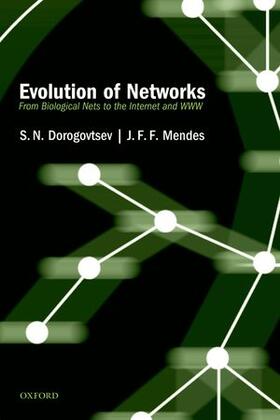 Dorogovtsev / Mendes |  Evolution of Networks: From Biological Nets to the Internet and WWW | Buch |  Sack Fachmedien
