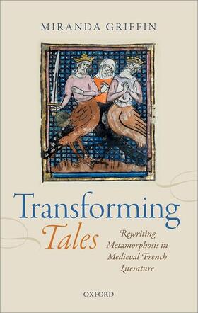 Griffin |  Transforming Tales: Rewriting Metamorphosis in Medieval French Literature | Buch |  Sack Fachmedien