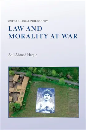 Haque |  Law and Morality at War | Buch |  Sack Fachmedien